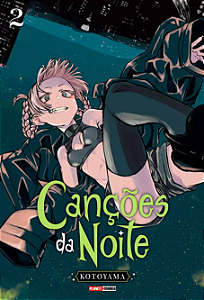 CANÇÕES DA NOITE - VOL.02 - PLANET MANGÁ PANINI - LACRADO