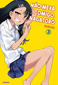 Mangá Não Mexa Comigo, Nagatoro - Vol. 03 - Panini - Lacrado - Novo