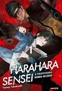Hara Hara Sensei - A Professora Bomba-Relógio - Vol. 01 - Panini - Lacrado - Novo