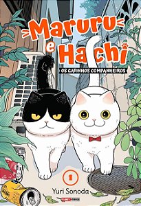 Maruru E Hachi: Os Gatinhos Companheiros - Vol. 01 - Panini - Lacrado - Novo