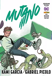Jovens Titãs: Mutano (DC Teens) - Capa Variante - Panini - Lacrado - Novo