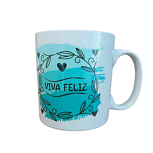 Caneca Porcelana 320 ml - Viva Feliz