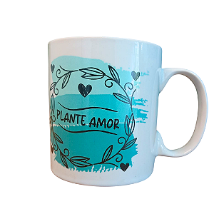 Caneca Porcelana 320 ml - Plante Amor