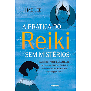 Livro A Prática do Reiki Sem Mistérios