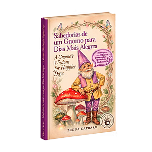 Livro Sabedorias De Um Gnomo Para Dias Mais Alegres