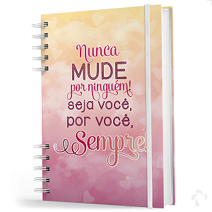 Caderno de anotaçoes 200 folhas - Frases Nunca Mude