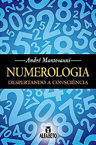 Numerologia. Despertando a Consciência