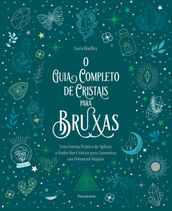 O Guia Completo de Cristais para Bruxas