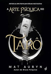 A Arte Psíquica do Tarô