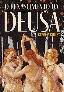 O Renascimento da Deusa