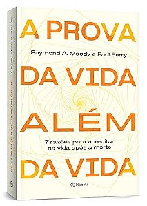 A prova da vida além da vida: 7 razões para acreditar na vida após a morte