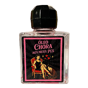 Óleo Chora nos Meus Pés - Hoodoo Óleos Mágicos