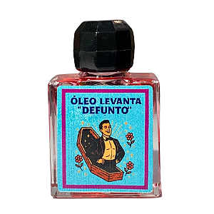 Óleo Levanta "Defunto" - Hoodoo Óleos Mágicos