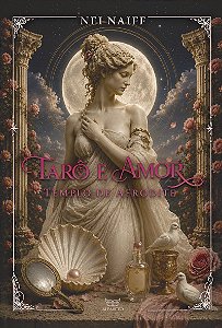 Tarô e o Amor - Templo de Afrodite