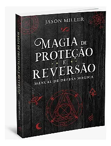 Magia de Proteção e Reversão