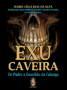 Exu Caveira - De Padre a Guardião da Calunga