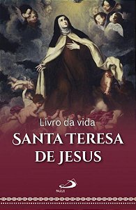 Livro da vida - Santa Teresa de Jesus