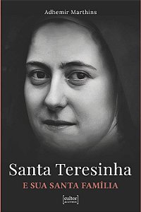 Santa Teresinha e sua santa família