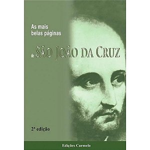 As mais belas páginas de São João da Cruz