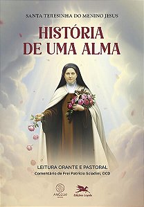 Leitura orante e pastoral - HISTÓRIA DE UMA ALMA