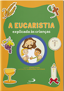 A Eucaristia Explicada às Crianças