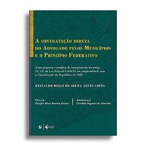 A contratação direta do advogado pelos municípios e o princípio federativo