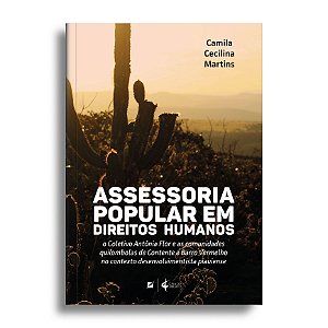 Assessoria popular em direitos humanos: o coletivo Antônia Flor e as comunidades quilombolas de Contente e Barro Vermelh