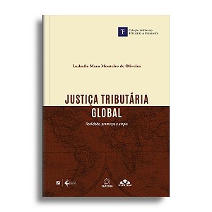 Justiça tributária global: realidade, promessa e utopia