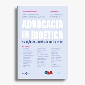 Advocacia em Bioética  - a atuação das Comissões de Bioética da OAB