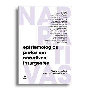 Epistemologias pretas em narrativas insurgentes