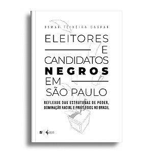 Eleitores e Candidatos Negros em São Paulo