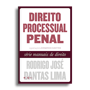 Direito Processual Penal - Série Manuais