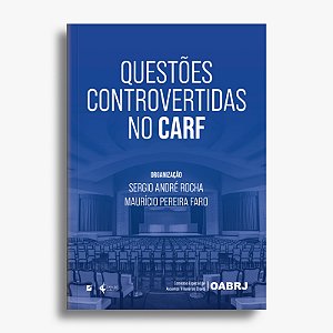 Questões controvertidas no CARF