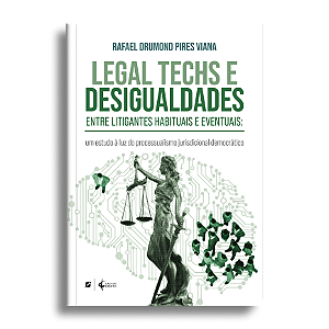 Legal Techs e desigualdades entre litigantes habituais e eventuais