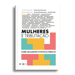 Mulheres e Tributação: entre Orçamento e Políticas Públicas