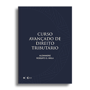 Curso avançado de direito tributário
