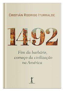 1492: Fim da Barbárie, Começo da Civilização na América