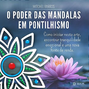 O PODER DAS MANDALAS EM PONTILHISMO - E-BOOK DIGITAL
