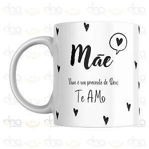 Caneca Personalizada Mãe Você é um Presente de Deus