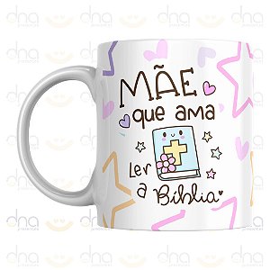 Caneca Personalizada Mãe Que Ama Ler a Bíblia