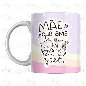 Caneca Personalizada Mãe Que Ama Pet