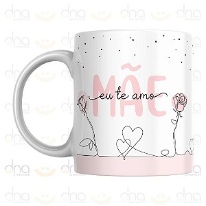 Caneca Personalizada Mãe, Eu Te Amo