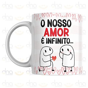 Caneca Personalizada O Nosso Amor É Infinito... Já a Paciência é Outro Assunto