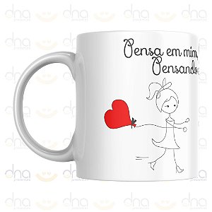 Caneca Personalizada Pensa em mim, que estou pensando em você!