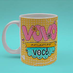 Caneca Personalizada Vovó Amamos Você!