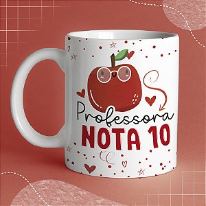 Caneca Personalizada Professora Nota 10