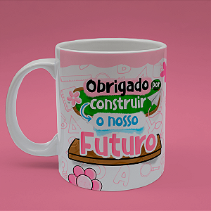 Caneca Personalizada Construir Nosso Futuro Rosa