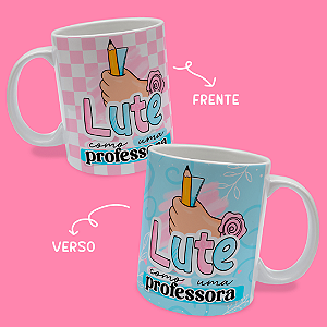 Caneca Personalizada Lute Professora