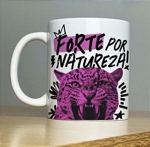 Caneca Personalizada Forte Por Natureza