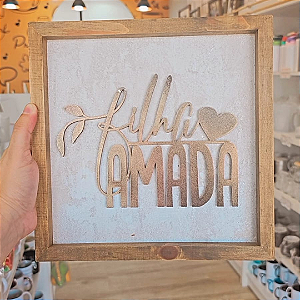 Quadro Rustico Filha amada 02